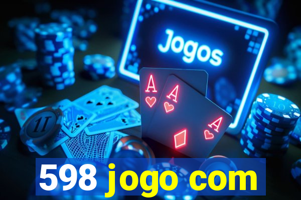 598 jogo com